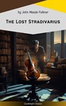 The Lost Stradivarius - John Meade Falkner - 9782379269004