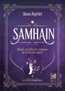Samhain - Rituels, recettes & coutumes de la fête des morts - Diana Rajchel - 9782381353579