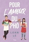 Pour l'amour du pho - Loan Le - 9782382125441