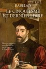 Le cinquièsme et dernier livre - François Rabelais - 9782382925881