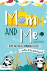 Mom and Me - Our Special Activity Book - ROSSI,  Erika ; Vida, O Linda - 9782384130054