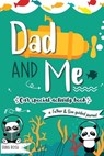 Dad and Me - Our Special Activity Book - ROSSI,  Erika ; Vida, O Linda - 9782384130078