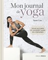 Mon journal de yoga - Pour un corps et un esprit sains en 4 semaines - Xuan-Lan - 9782385000820