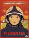 Mission feu - Anne-Sophie Baumann ; Benjamin Strickler - 9782385072407