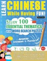 LEARN CHINESE WHILE HAVING FUN! - ADVANCED - Linguas Classics - 9782385110888