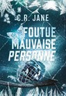 Foutue mauvaise personne (e-book) - C. R. Jane - 9782385663230