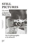 Still pictures - Janet Malcolm - 9782386630026