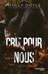Crie pour nous - L'Ordre des Invisibles - Molly Doyle - 9782386900822