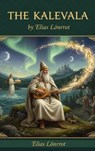 The Kalevala - Elias Lonnrot - 9782387174604