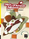 Moi, Thérèse Miaou - Souriez, vous êtes filmés ! CP/CE1 6/7 ans - Gérard Moncomble - 9782401049123