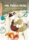 Moi, Thérèse Miaou - Jamais vu un cadeau aussi nul ! CP/CE1 6/7 ans - Gérard Moncomble - 9782401077003
