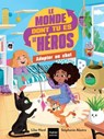 Le monde dont tu es le héros - Adopter un chat - 7/9 ans CE1/CE2 - Lilas Nord - 9782401124622