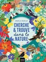 Mon cherche et trouve dans la nature -  - 9782401126640