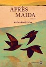 Après Maida - Katharine Dion - 9782404009650
