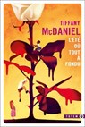 L'été où tout a fondu - Tiffany McDaniel - 9782404022017