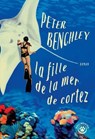 La fille de la mer de Cortez - Peter Benchley - 9782404022161