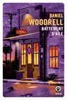 Battement d'aile - Daniel Woodrell - 9782404022635