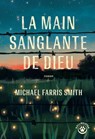 La main sanglante de Dieu - Michael Farris Smith - 9782404027678