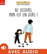 Au secours, Papa est un ours ! - Valéria Eudes - 9782408040307