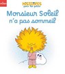 Monsieur Soleil n'a pas sommeil - Ginou Jussel - 9782408065195