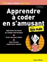 Apprendre à coder en s'amusant 3e édition,codage, scratch, programmation, junior, javascript, langage - Camille McCue - 9782412110591