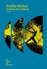 Demain les ombres - Noëlle Michel - 9782493206374
