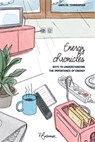 Energy Chronicles: Keys to understanding the importance of energy - Greg de Temmerman - 9782493291271