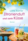 Zitronenduft und zarte Küsse - Lotte Römer - 9782496704402