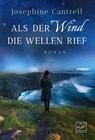 Als der Wind die Wellen rief - Josephine Cantrell - 9782496711387