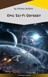 Epic Sci-Fi Odyssey - Andre Norton ; Lester del Rey ; Marion Zimmer Bradley ; Fritz Leiber ; Ben Bova ; Philip K. Dick - 9782700106459