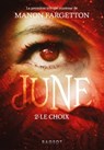 June - Le choix - Manon Fargetton - 9782700247992