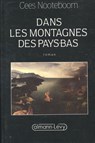 Dans les montagnes des Pays-Bas - Cees Nooteboom - 9782702117002