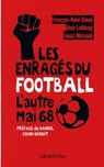 Les Enragés du football - Faouzi Mahjoub ; Alain Leiblang ; François-René Simon - 9782702147542