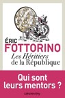 Les héritiers de la république - Eric Fottorino - 9782702151570