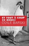 Et tout à coup ce rouge - Odile Barski - 9782702437155