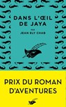 Dans l'oeil de Jaya - Jean Ely Chab - 9782702448076