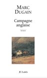 Campagne anglaise - Marc Dugain - 9782709663823
