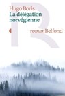 La délégation norvégienne - Hugo Boris - 9782714403360