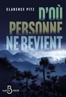 D'où personne ne revient - Clarence PITZ - 9782714405586