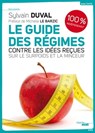 Le guide des Régimes - Sylvain Duval ; Michelle Le Barzic - 9782749148427