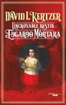 L'incroyable destin d'Edgardo Mortara - David I. Kertzer - 9782749154480