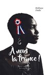 A nous la France! - Rokhaya Diallo - 9782749915791