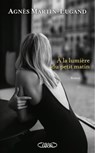 A la lumière du petit matin - Agnès Martin-Lugand - 9782749936567