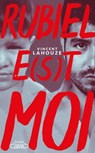 Rubiel e(s)t moi - Vincent Lahouze - 9782749937625