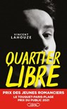 Quartier libre - Vincent Lahouze - 9782749945187