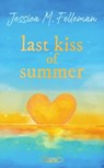 Last kiss of summer - Jessica M. Felleman - 9782749965864
