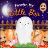 Forever My Little Boo - Kerianne N. Jelinek - 9782751870316