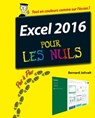 Excel 2016 Pas à pas Pour les Nuls - Bernard Jolivalt - 9782754087360