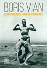 Ça m'apprendra à dire des conneries - Boris Vian - 9782755507898