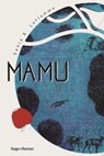 Mamu - Sonia K. Laflamme - 9782755688979